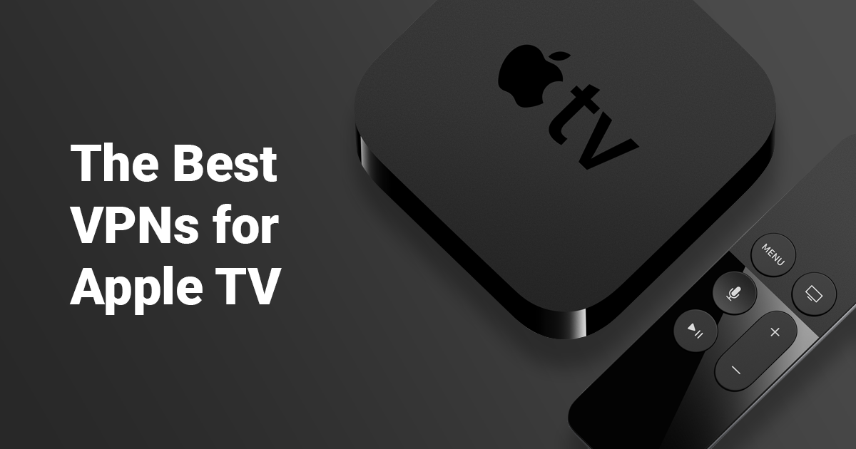 Τα 3 Καλύτερα VPN για το Apple TV (Ενημέρωση 2024)