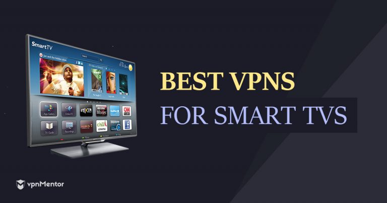 Κορυφαία VPN για Smart TV - Υψηλή Ταχύτητα & Φθηνές Τιμές