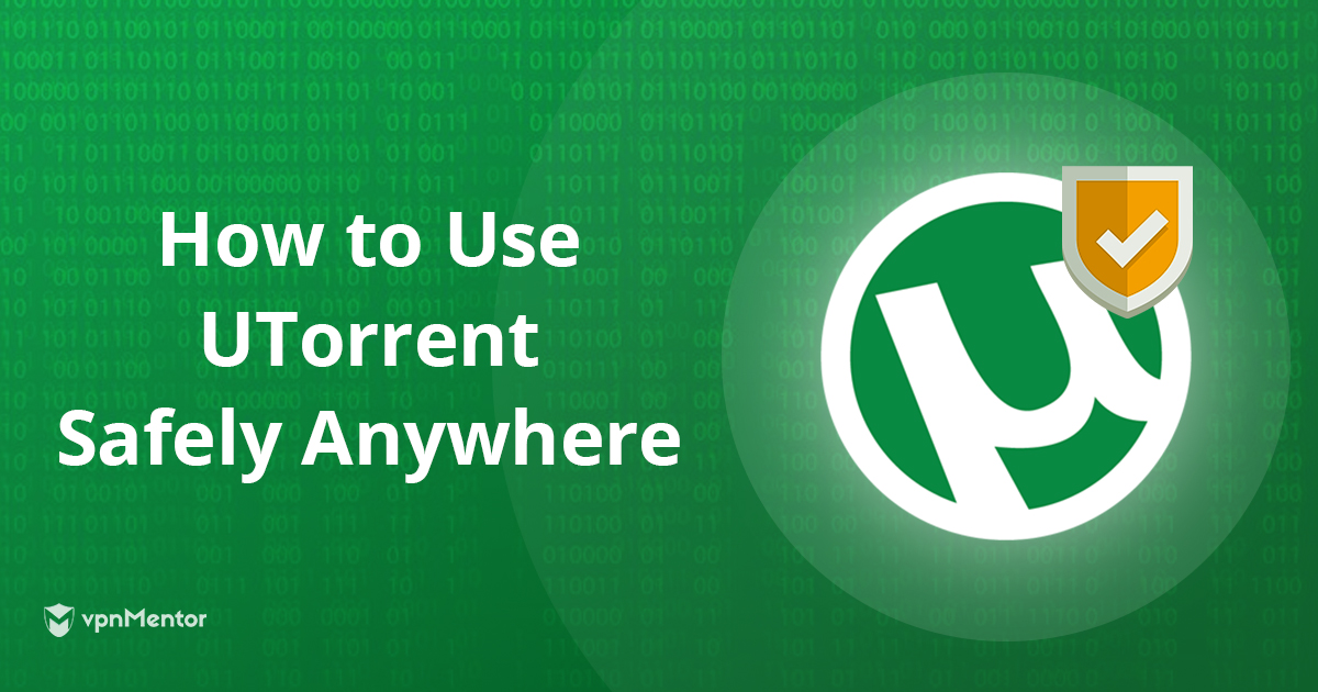 4 VPN για το uTorrent – Γρήγορα, Ασφαλή & Φθηνά το 2024