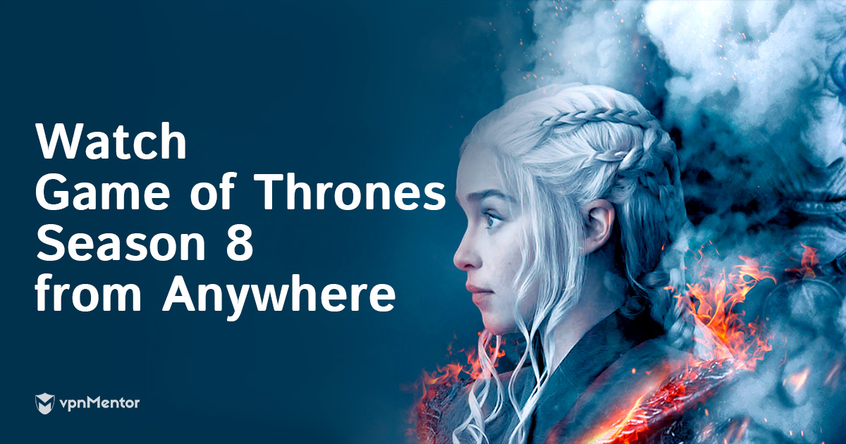 Δείτε τον 8ο Κύκλο του Game of Thrones από Οπουδήποτε